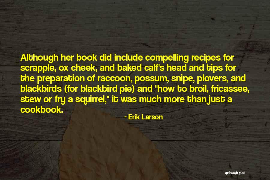 Kamyon Arkasi Quotes By Erik Larson Kamyon Arkasi Quotes By Erik Larson