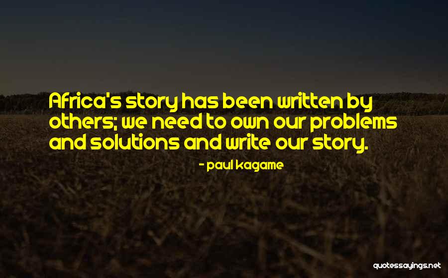 Kanaat Ne Quotes By Paul Kagame Kanaat Ne Quotes By Paul Kagame