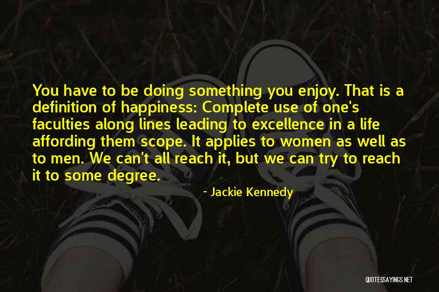 Kanaima Guyana Quotes By Jackie Kennedy Kanaima Guyana Quotes By Jackie Kennedy