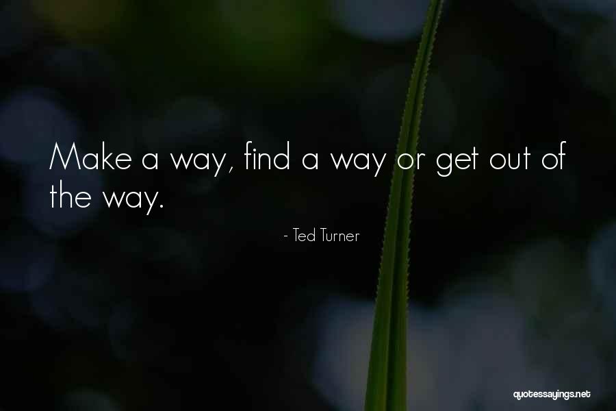Kanakanui Leslie Quotes By Ted Turner Kanakanui Leslie Quotes By Ted Turner