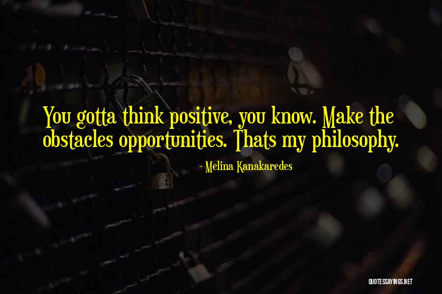 Kanakaredes Melina Quotes By Melina Kanakaredes Kanakaredes Melina Quotes By Melina Kanakaredes