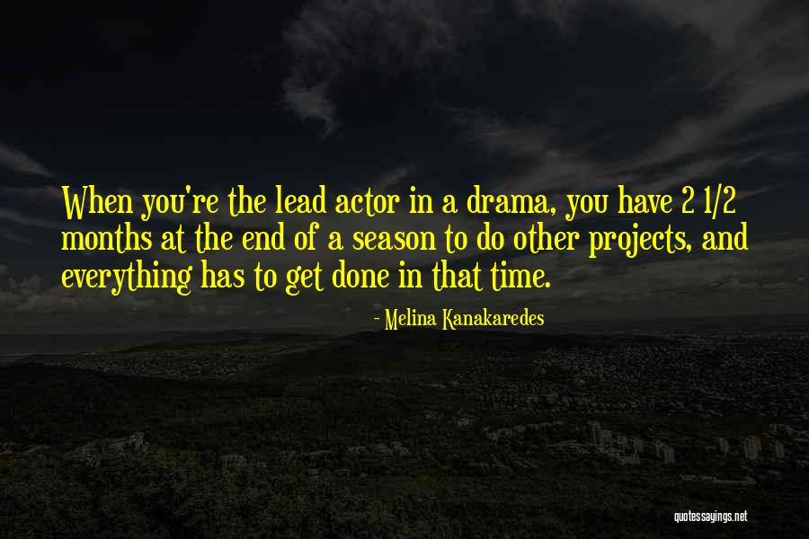 Kanakaredes Melina Quotes By Melina Kanakaredes Kanakaredes Melina Quotes By Melina Kanakaredes