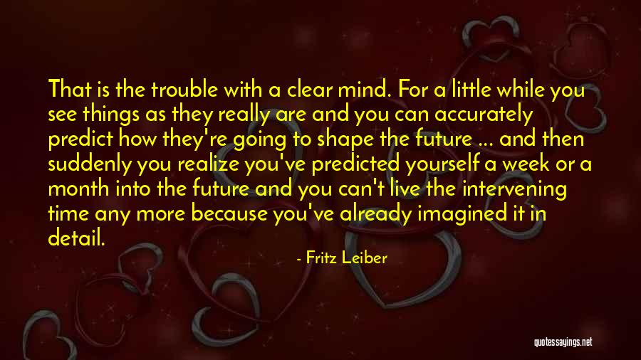 Kanakaris Communications Quotes By Fritz Leiber Kanakaris Communications Quotes By Fritz Leiber