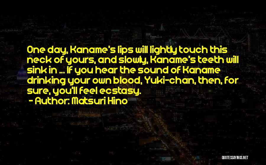 Kaname And Yuki Quotes By Matsuri Hino