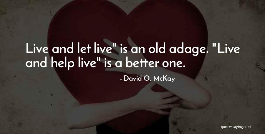Kaname Moniwa Quotes By David O. McKay Kaname Moniwa Quotes By David O. McKay