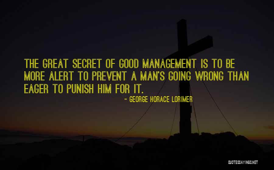 Kanatlarim Quotes By George Horace Lorimer Kanatlarim Quotes By George Horace Lorimer