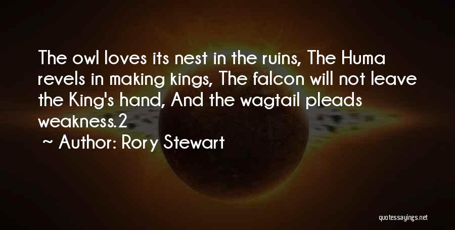 Kanavas Quotes By Rory Stewart