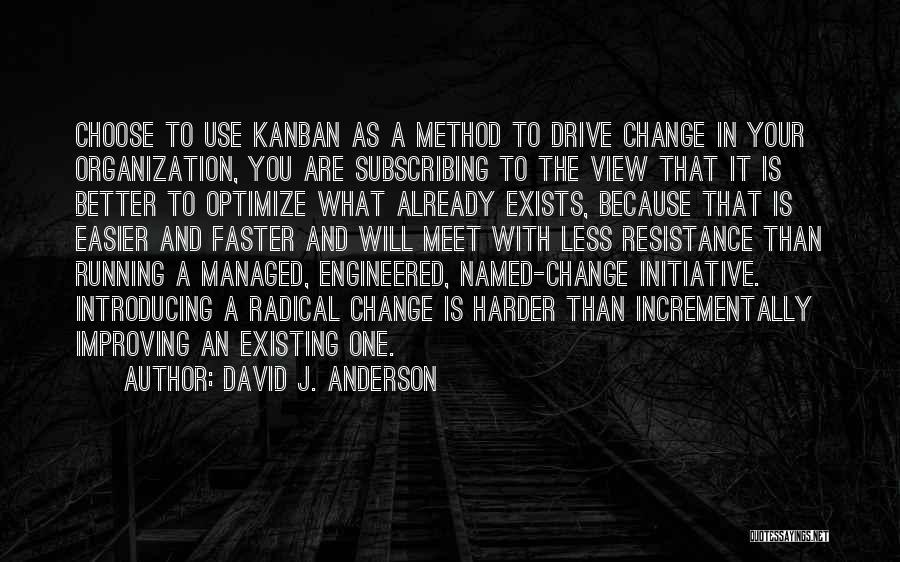 Kanban Quotes By David J. Anderson