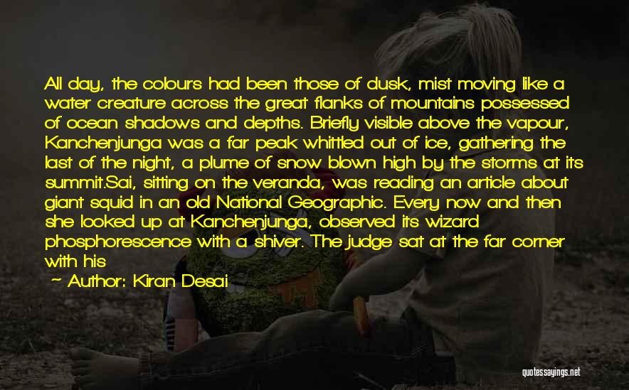 Kanchenjunga Quotes By Kiran Desai