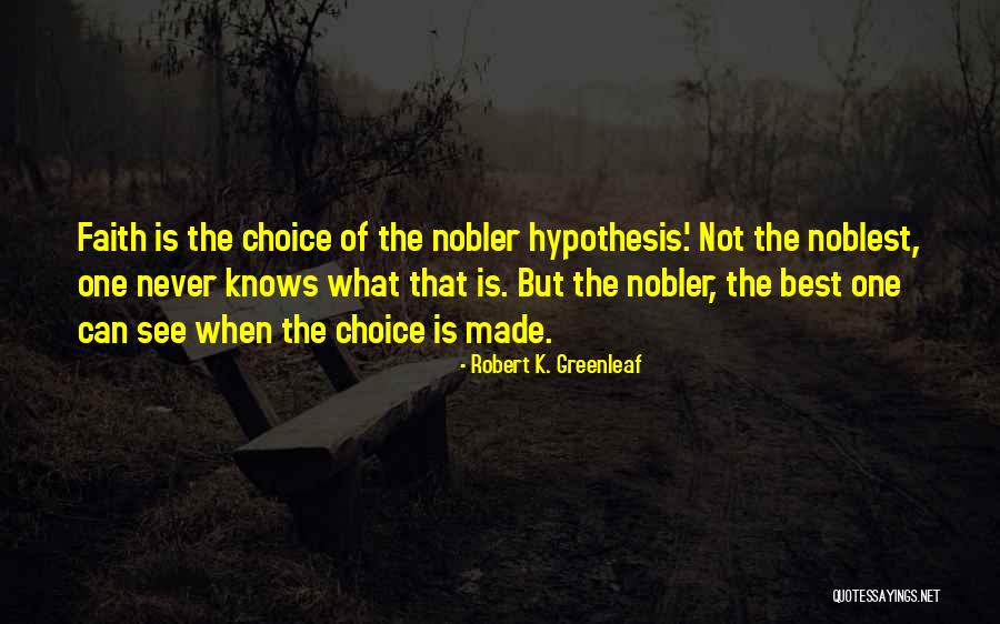 Kanchi Mahaswami Quotes By Robert K. Greenleaf Kanchi Mahaswami Quotes By Robert K. Greenleaf