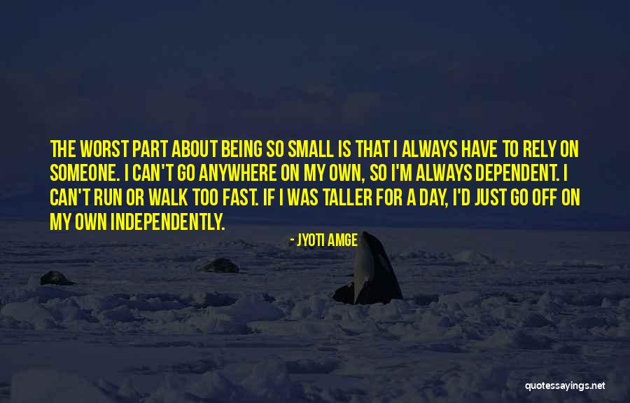 Kandell Ber Quotes By Jyoti Amge Kandell Ber Quotes By Jyoti Amge
