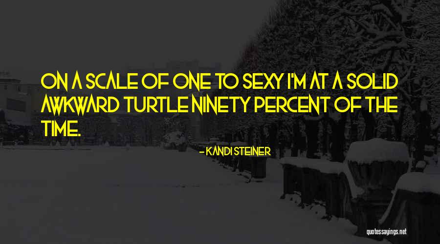 Kandi Steiner Quotes 1556834 Kandi Steiner Quotes 1556834