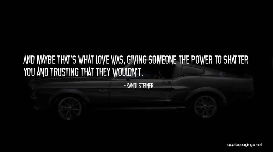 Kandi Steiner Quotes 2187077 Kandi Steiner Quotes 2187077