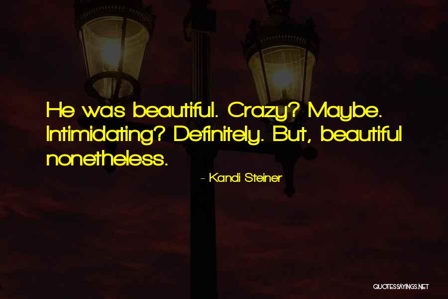 Kandi Steiner Quotes 2218974 Kandi Steiner Quotes 2218974