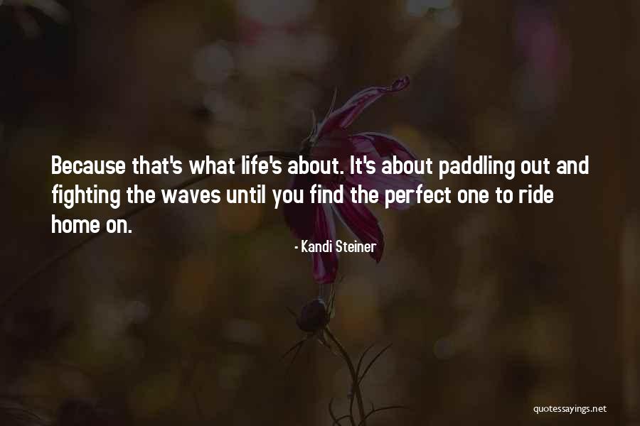 Kandi Steiner Quotes 701803 Kandi Steiner Quotes 701803