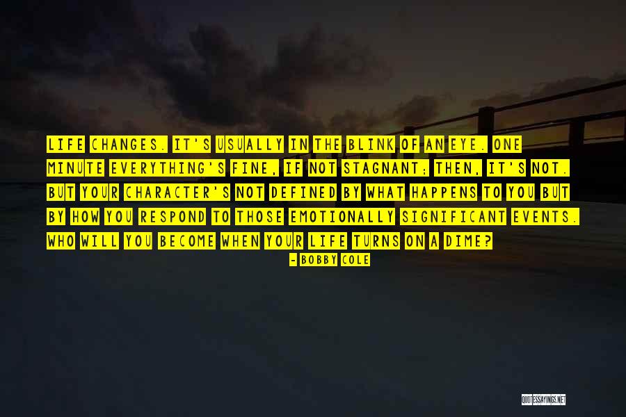 Kandice Pelletier Quotes By Bobby Cole Kandice Pelletier Quotes By Bobby Cole