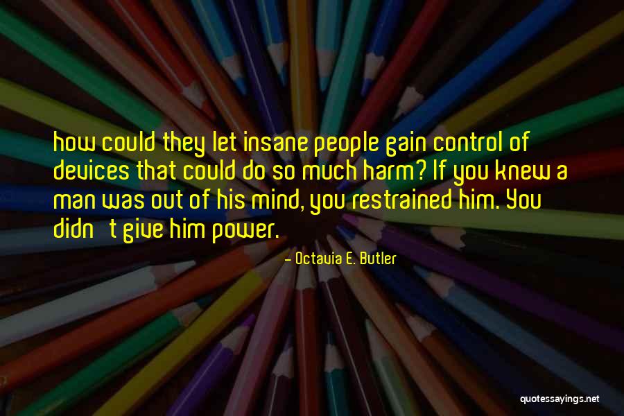 Kandies Quotes By Octavia E. Butler Kandies Quotes By Octavia E. Butler