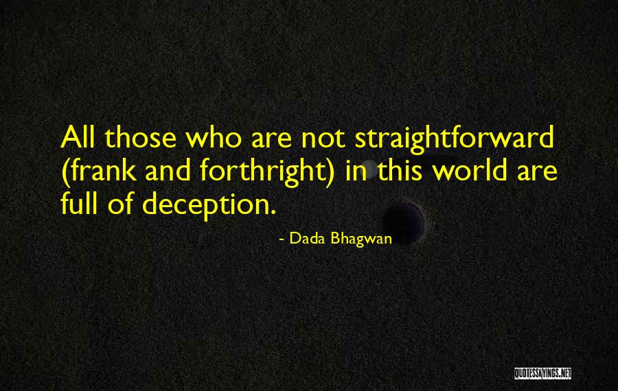 Kandis Fay Quotes By Dada Bhagwan Kandis Fay Quotes By Dada Bhagwan