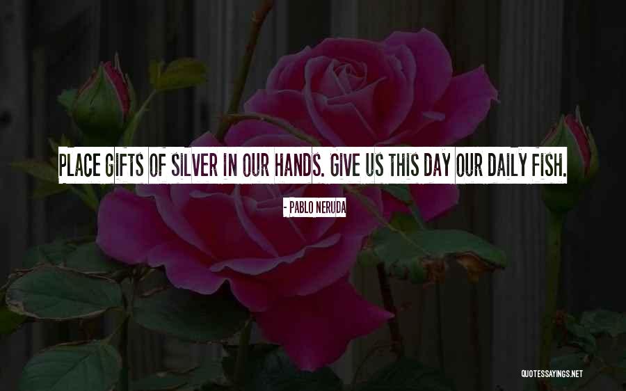 Kandrive Road Quotes By Pablo Neruda Kandrive Road Quotes By Pablo Neruda