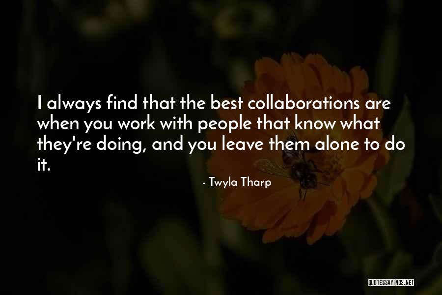 Kandungan Wortel Quotes By Twyla Tharp Kandungan Wortel Quotes By Twyla Tharp