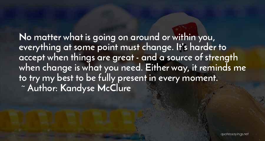 Kandyse McClure Quotes 731537