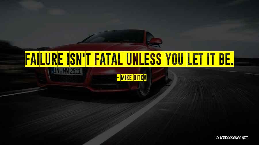 Kaneda X Quotes By Mike Ditka Kaneda X Quotes By Mike Ditka