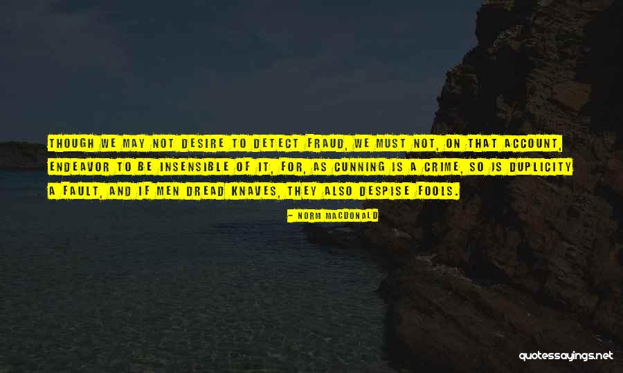 Kaneesha Hoefdraad Quotes By Norm MacDonald Kaneesha Hoefdraad Quotes By Norm MacDonald