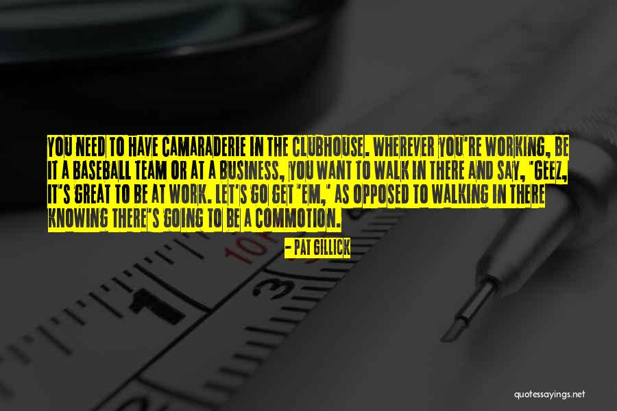 Kanehira Sword Quotes By Pat Gillick Kanehira Sword Quotes By Pat Gillick