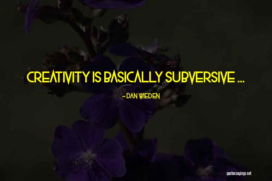 Kanehl Dental Group Quotes By Dan Wieden Kanehl Dental Group Quotes By Dan Wieden