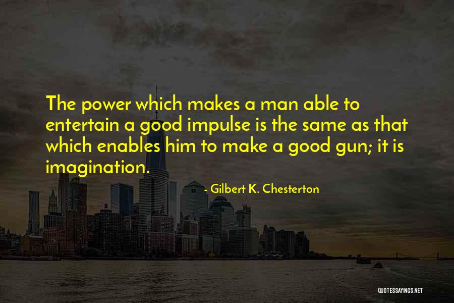 Kanellos Kanellopoulos Quotes By Gilbert K. Chesterton Kanellos Kanellopoulos Quotes By Gilbert K. Chesterton