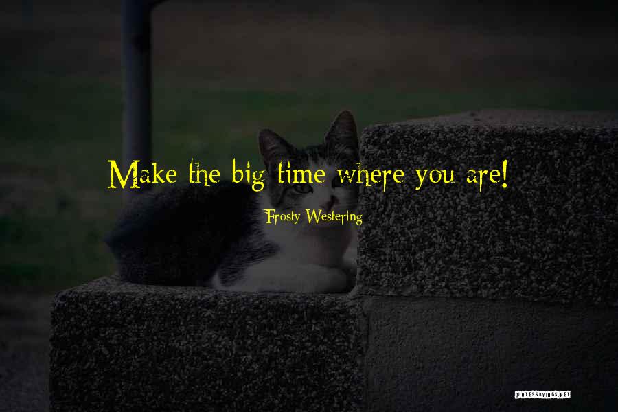 Kanematsu Corporation Quotes By Frosty Westering Kanematsu Corporation Quotes By Frosty Westering