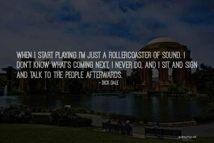 Kaner Flats Quotes By Dick Dale Kaner Flats Quotes By Dick Dale