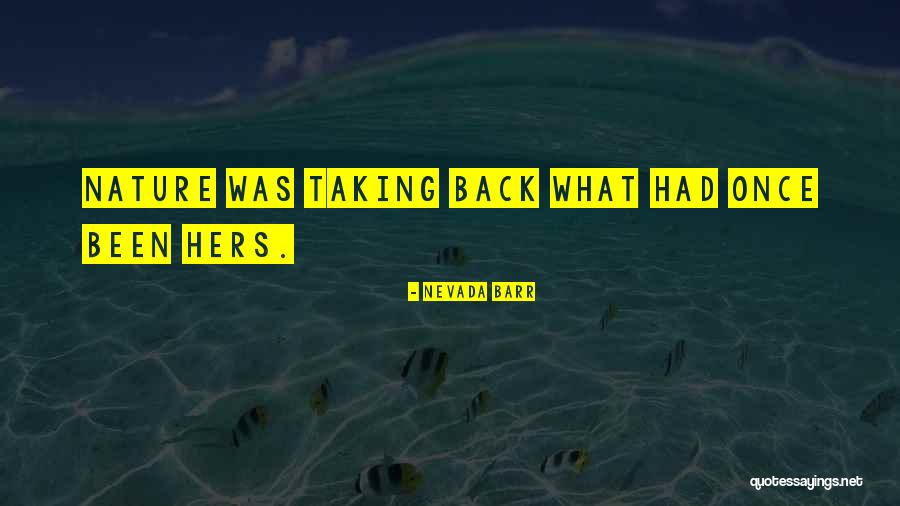 Kaneria Quotes By Nevada Barr Kaneria Quotes By Nevada Barr
