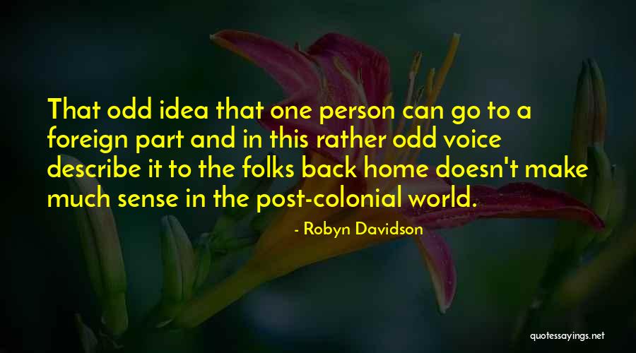 Kanerva Englanniksi Quotes By Robyn Davidson Kanerva Englanniksi Quotes By Robyn Davidson