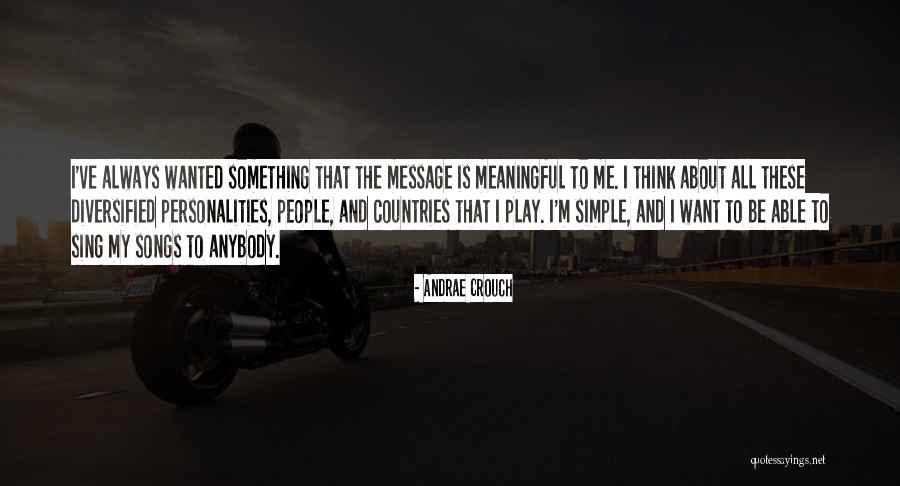 Kaneyama Usa Quotes By Andrae Crouch Kaneyama Usa Quotes By Andrae Crouch