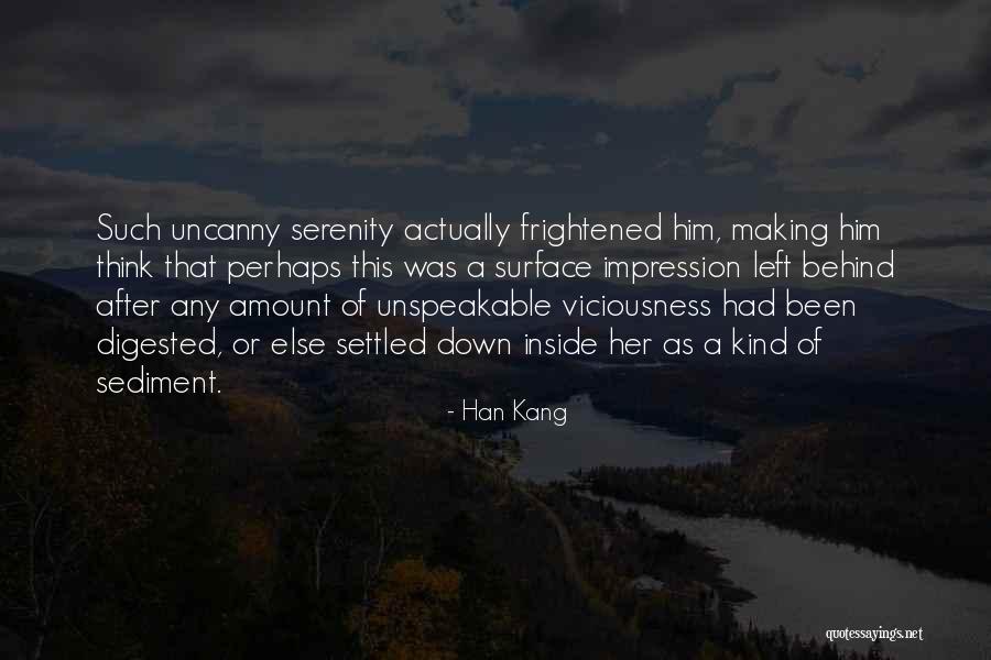 Kang Quotes By Han Kang Kang Quotes By Han Kang