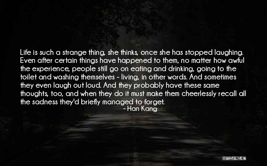 Kang Quotes By Han Kang Kang Quotes By Han Kang