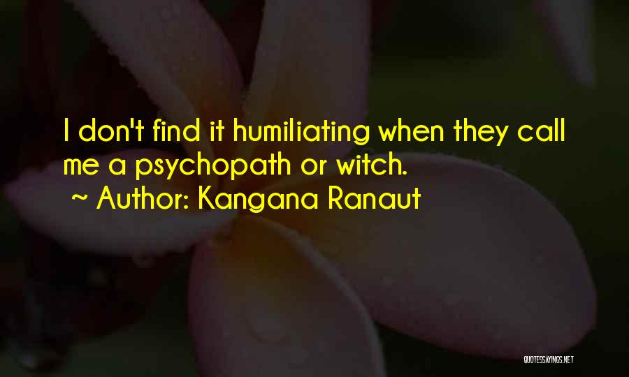 Kangana Ranaut Quotes 1674424