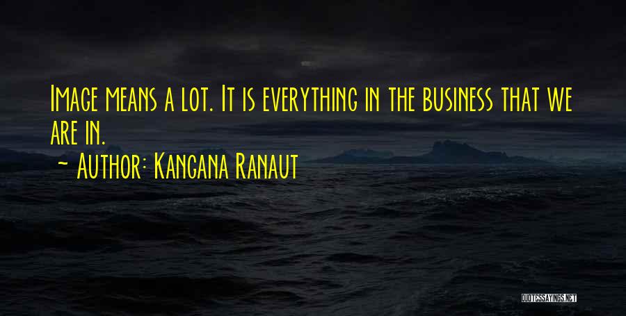 Kangana Ranaut Quotes 997698