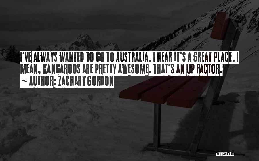 Kangaroos Quotes By Zachary Gordon