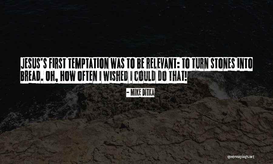 Kanggawodli Quotes By Mike Ditka Kanggawodli Quotes By Mike Ditka