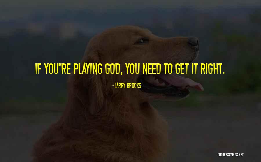 Kanging Quotes By Larry Brooks Kanging Quotes By Larry Brooks