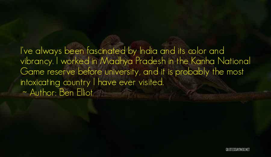 Kanha G Quotes By Ben Elliot