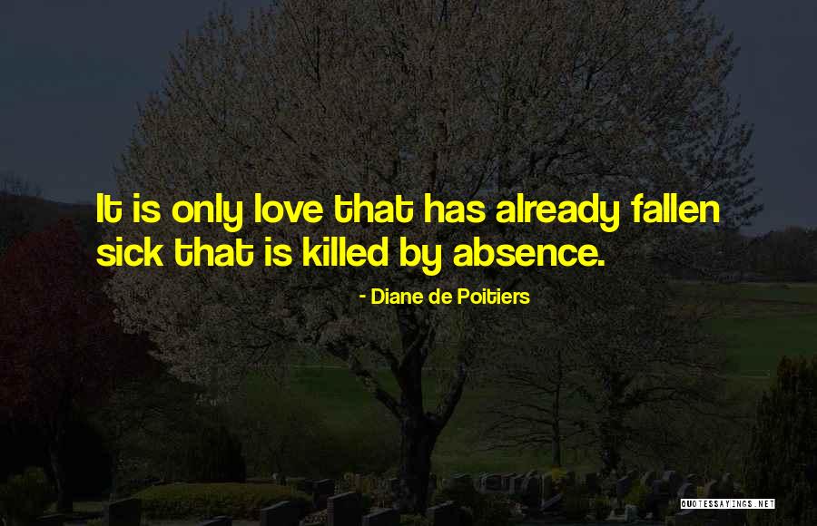 Kanhu Charan Quotes By Diane De Poitiers Kanhu Charan Quotes By Diane De Poitiers