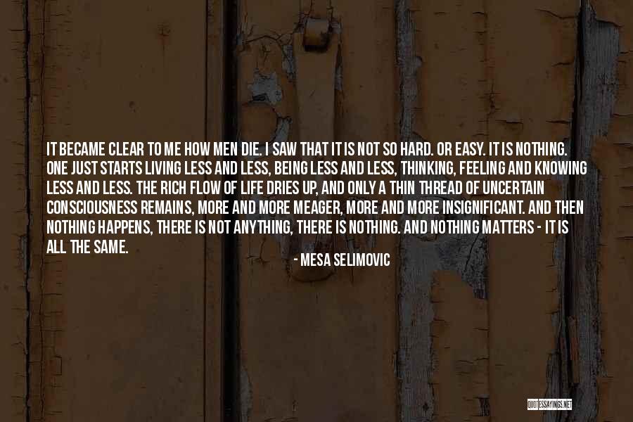Kanhu Charan Quotes By Mesa Selimovic Kanhu Charan Quotes By Mesa Selimovic