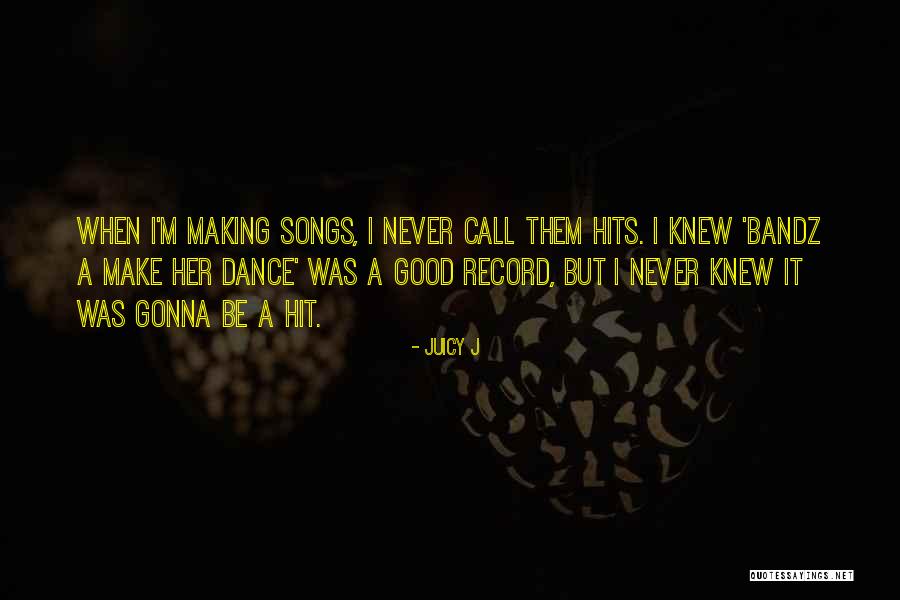 Kanhun Quotes By Juicy J Kanhun Quotes By Juicy J