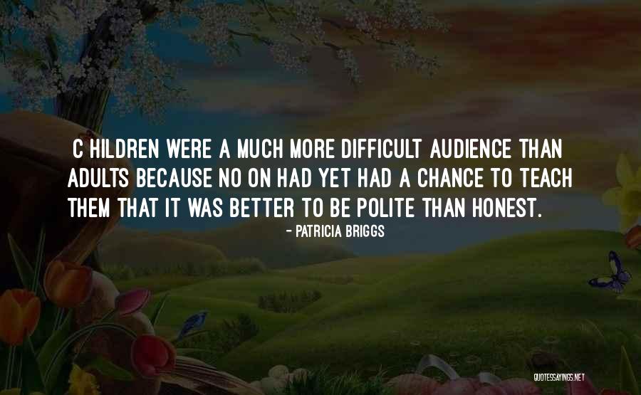 Kanigel 1997 Quotes By Patricia Briggs Kanigel 1997 Quotes By Patricia Briggs