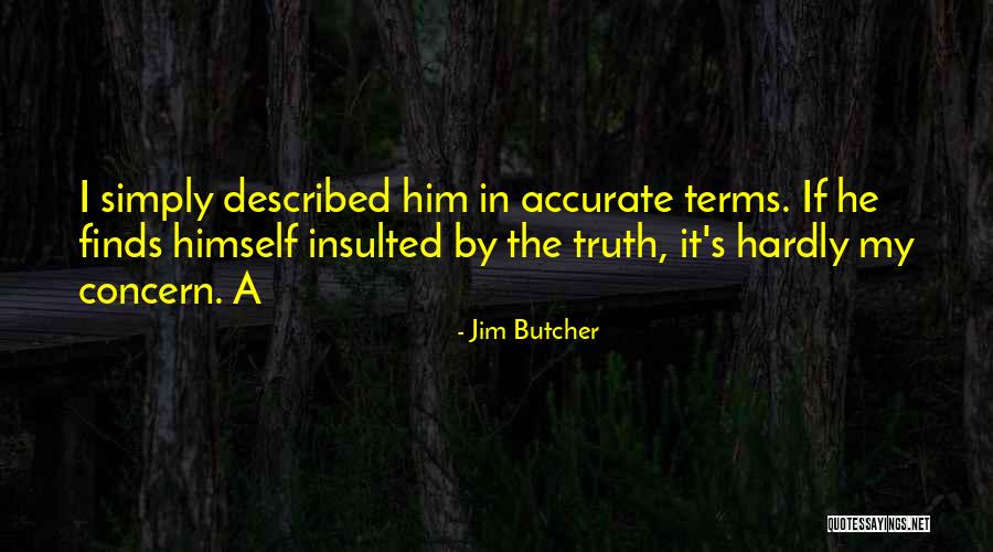 Kanigher Ubs Quotes By Jim Butcher Kanigher Ubs Quotes By Jim Butcher