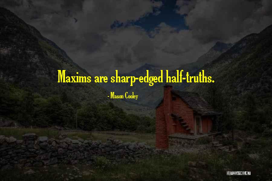 Kanini Quotes By Mason Cooley Kanini Quotes By Mason Cooley