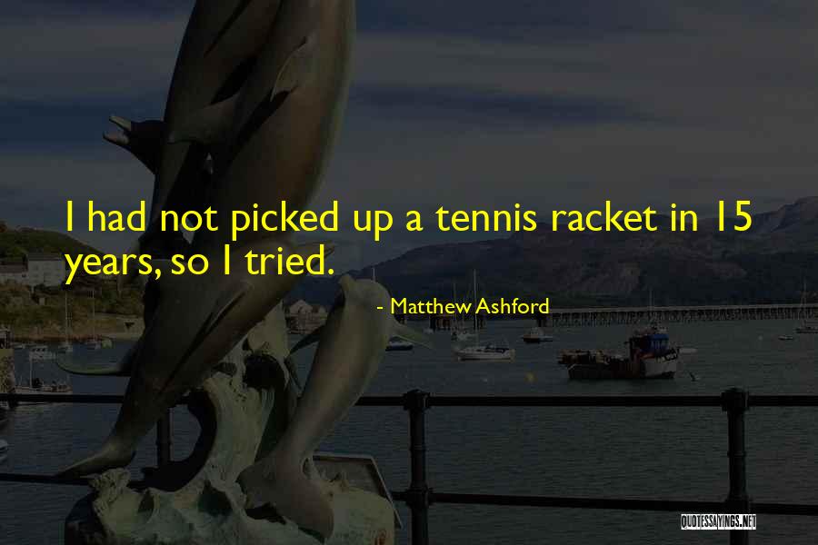 Kanins Quotes By Matthew Ashford Kanins Quotes By Matthew Ashford